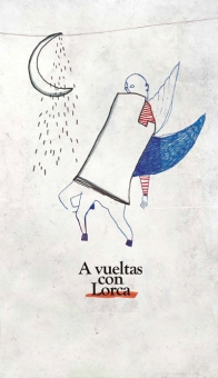 Cartel promocional del espectáculo «A vueltas con Lorca»